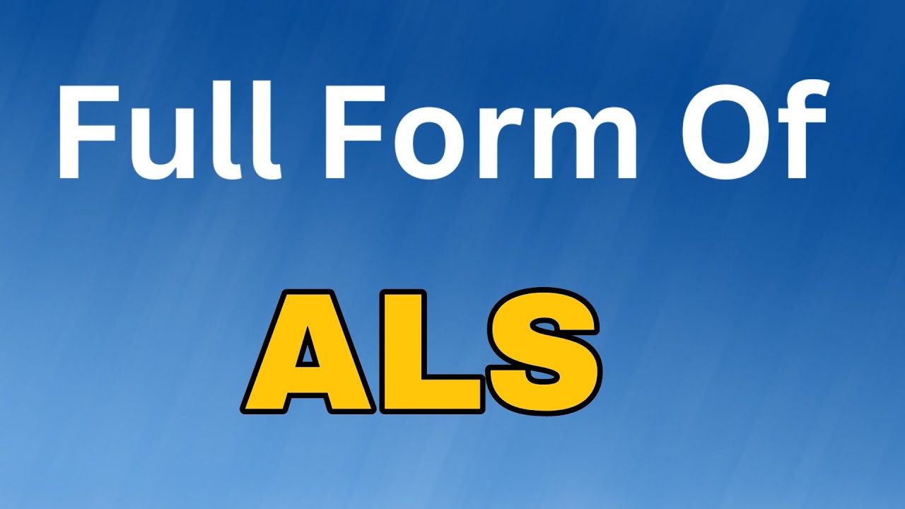 ALS Full Form