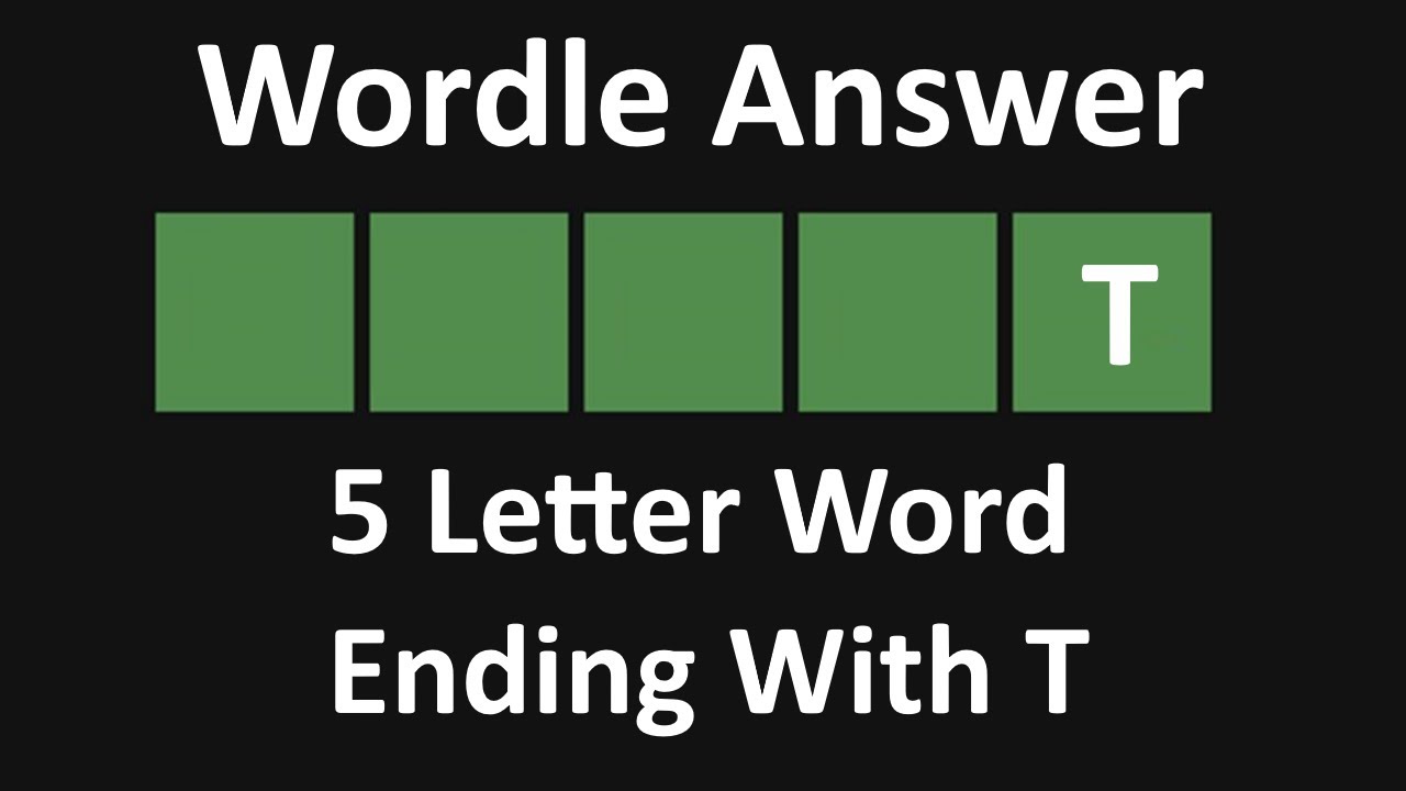 5 Letter Words That End With T