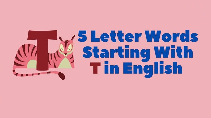 5 Letter Words That Start With T