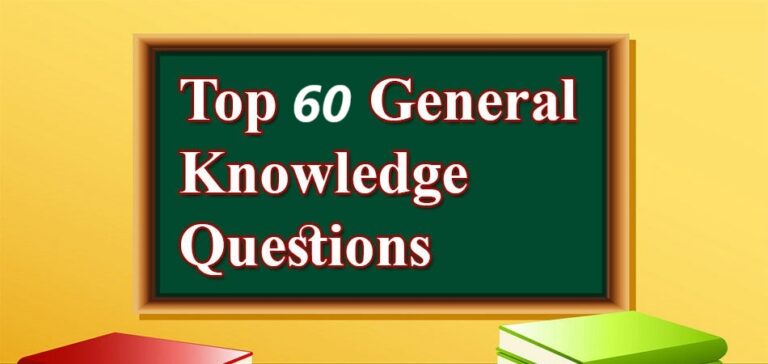 60 General Knowledge Questions With Answers