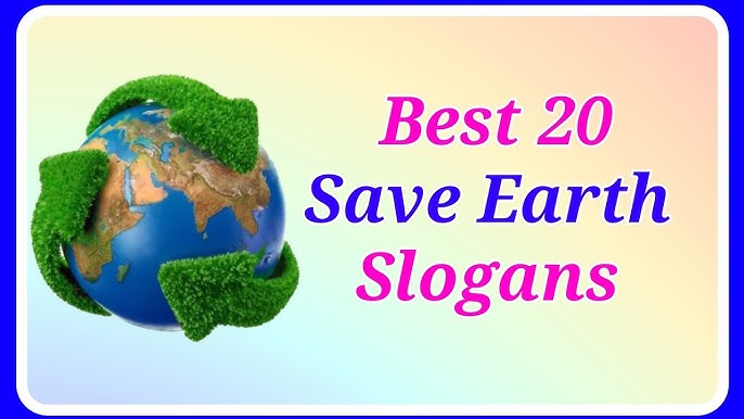 Earth Day Slogans That Rhyme