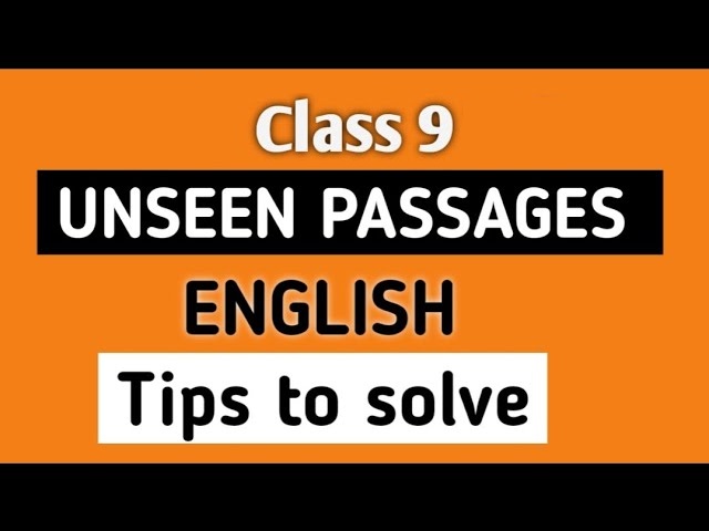 unseen passage for class 9