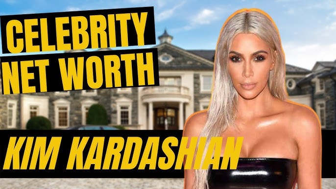 Kim Kardashian Net Worth